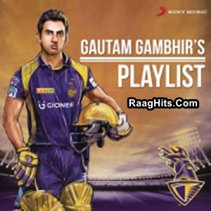 KKR Gautam Gambhirs Playlist cover art 