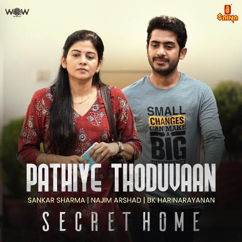 Pathiye Thoduvaan (From "Secret Home") cover art 