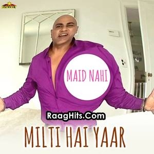 Maid Nahi Milti Hai Yaar cover art 